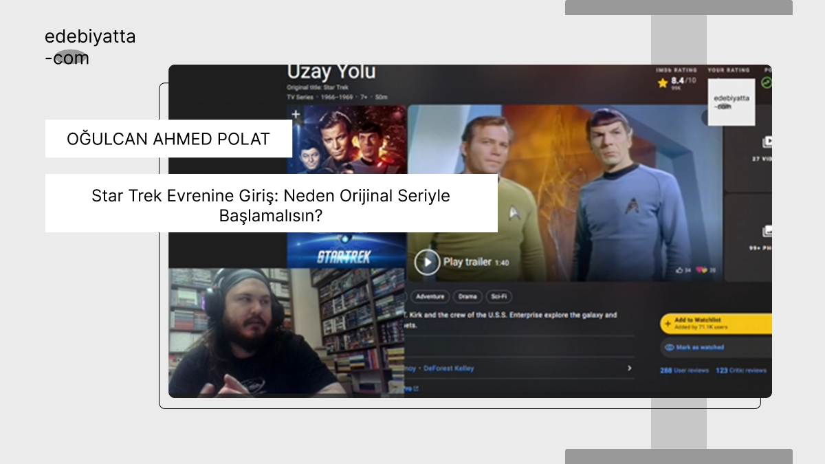 Star Trek Evrenine Giriş: Neden Orijinal Seriyle Başlamalısın?